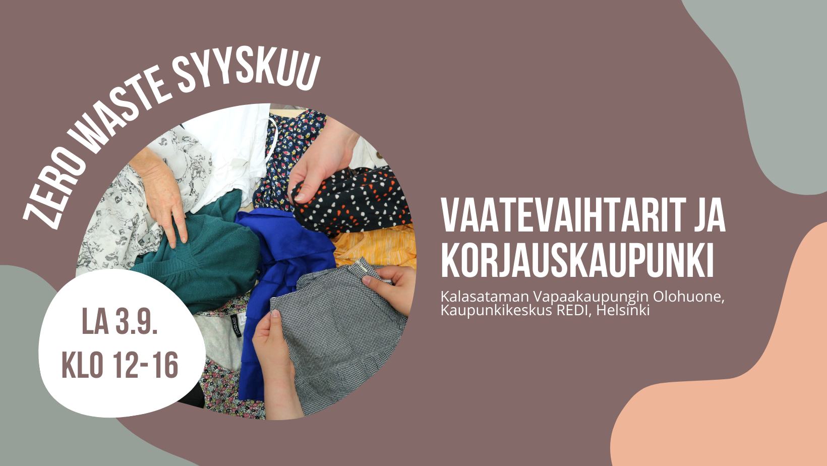 Zero Waste Syyskuu: Vaatevaihtarit ja Korjauskaupunki