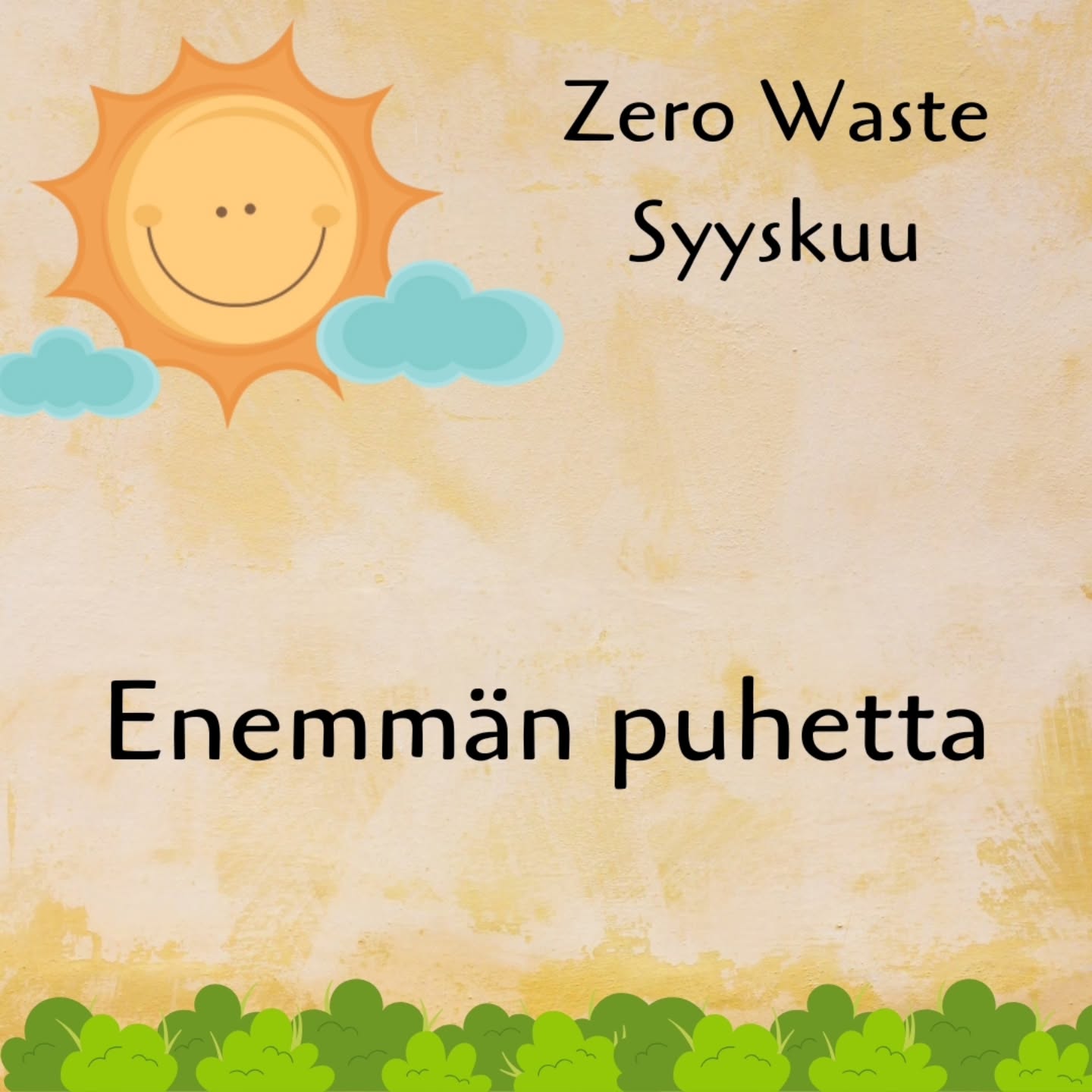 Zero Waste Syyskuu – Enemmän puhetta