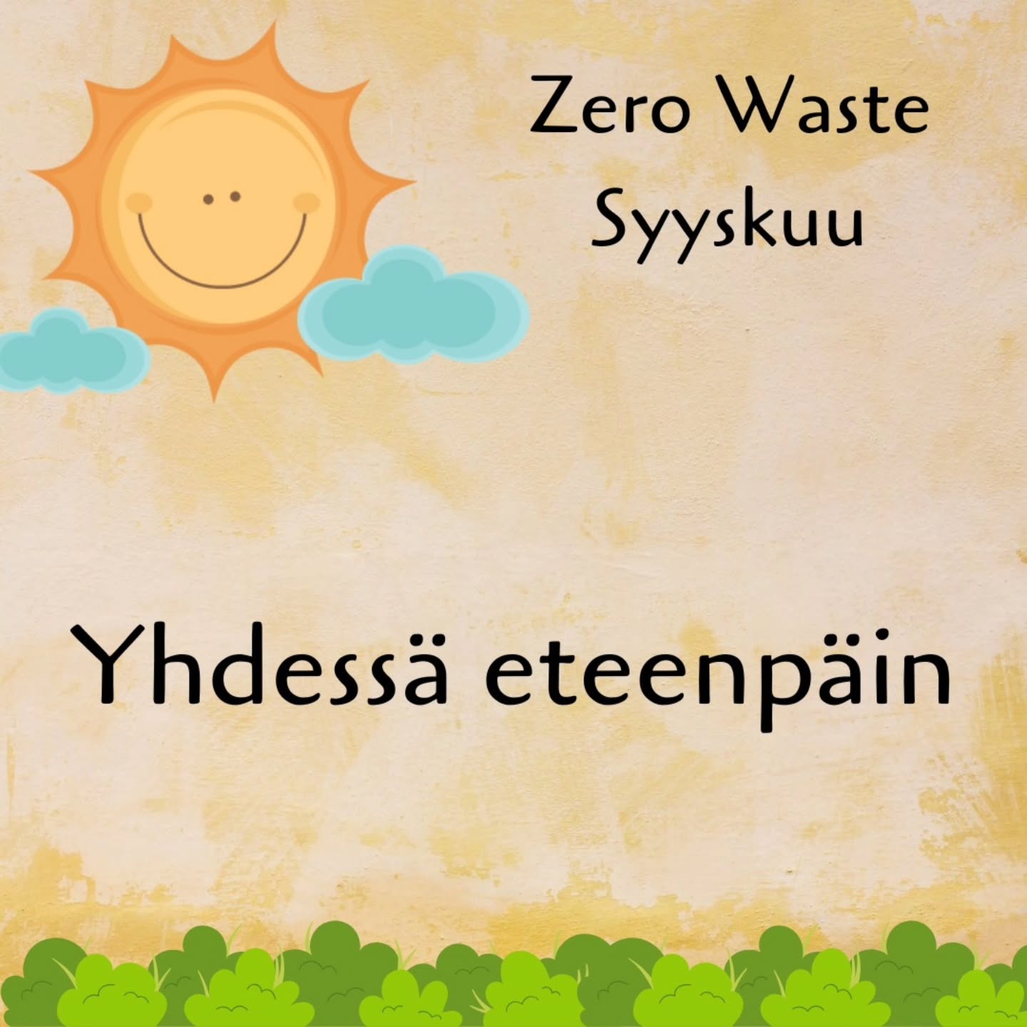 Zero Waste Syyskuu – Yhdessä eteenpäin
